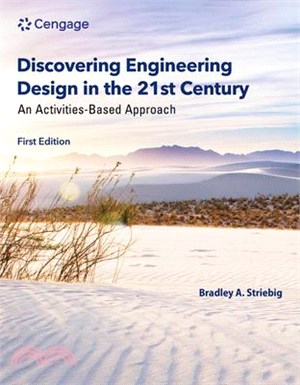 Discovering Engineering Design in the 21st Century: An Activities-Based Approach