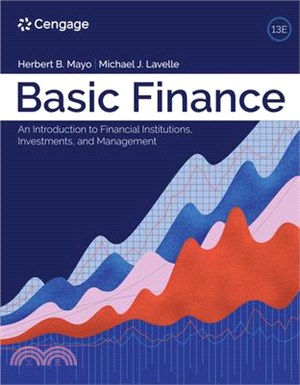 Basic Finance:: An Introduction to Financial Institutions, Investments, and Management