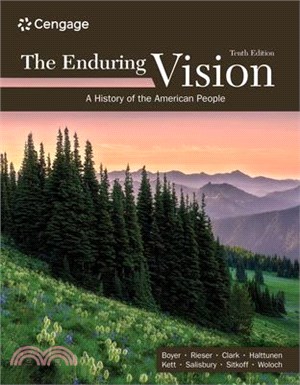 The Enduring Vision: A History of the American People
