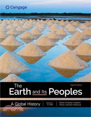 The Earth and Its Peoples: A Global History, Volume 1