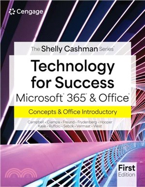 Technology For Success & The Shelly Cashman Series簧 Microsoft簧 365簧 & Office簧 Introductory, First Edition