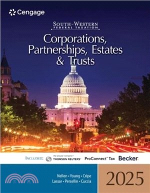 South-Western Federal Taxation 2025：Corporations, Partnerships, Estates and Trusts