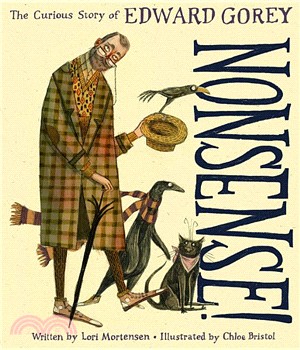 Nonsense! the Curious Story of Edward Gorey ― The Curious Story of Edward Gorey
