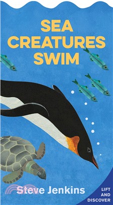 Sea creatures swim :lift and discover /