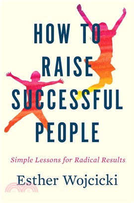 How to Raise Successful People (International Edition)