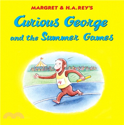 Margret & H.A. Rey's Curious George and the summer games /