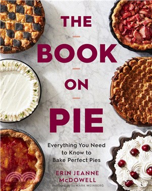 The Book on Pie ― Everything You Need to Know to Bake Perfect Pies