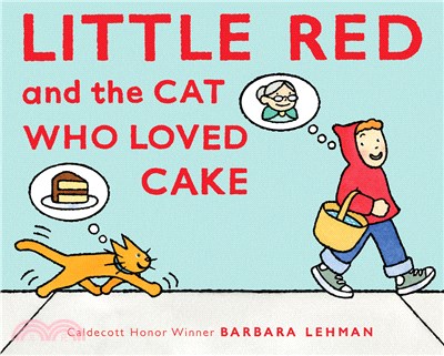 Little Red and the Cat Who Loved Cake