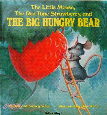 The Little Mouse, The Red Ripe Strawberry, and The Big Hungry Bear (硬頁書)