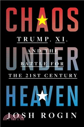 Chaos under heaven :Trump, X...