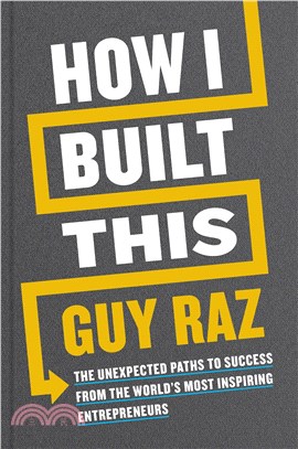 How I Built This Signed Edition : The Unexpected Paths to Success from the World's Most Inspiring Entrepreneurs