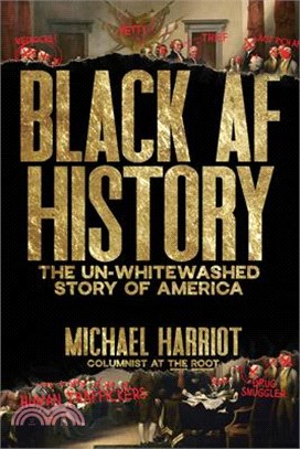 Black AF History: The Un-Whitewashed Story of America