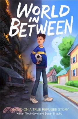 World in between :based on a true refugee story /