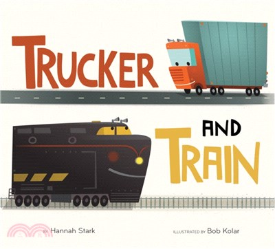 Trucker and Train (board book)