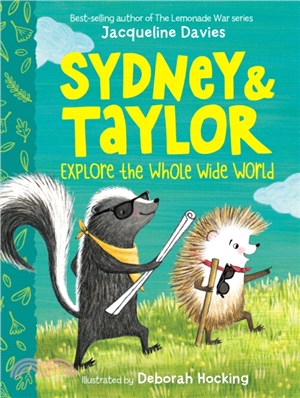 Sydney and Taylor Explore the Whole Wide World (Book 1)