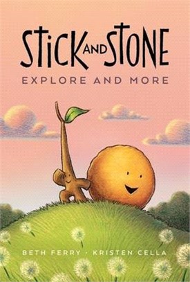 Stick and Stone Explore and More (graphic novel)