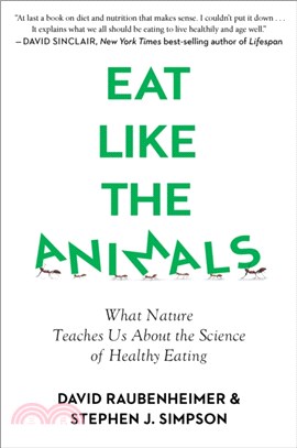 Eat Like the Animals: What Nature Teaches Us About the Science of Healthy Eating
