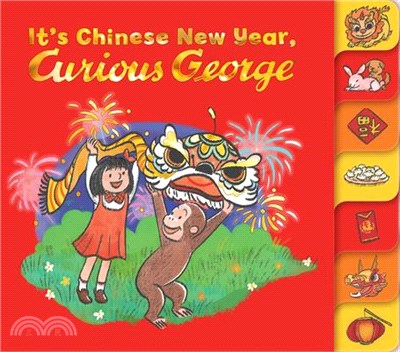 It's Chinese New Year, Curious George! Tabbed Board Book