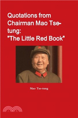 Quotations from Chairman Mao Tse-tung: "The Little Red Book"