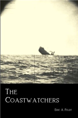 The Coastwatchers: Operation Ferdinand and the Fight for the South Pacific