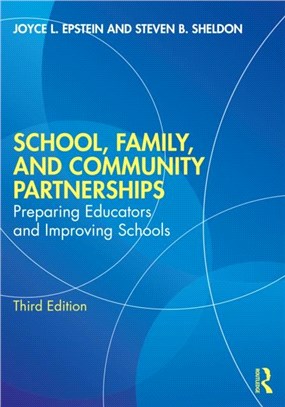 School, Family, and Community Partnerships：Preparing Educators and Improving Schools