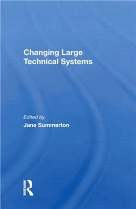 CHANGING LARGE TECHNICAL SYSTEMS