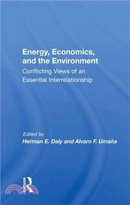 Energy, Economics, And The Environment: Conflicting Views Of An Essential Interrelationship