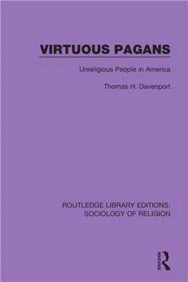 Virtuous Pagans：Unreligious People in America