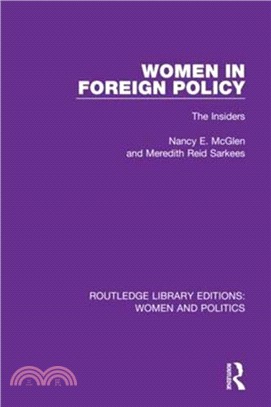 Women in Foreign Policy：The Insiders