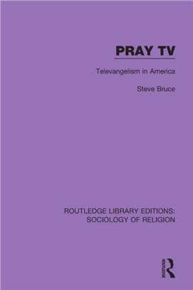 Pray TV：Televangelism in America