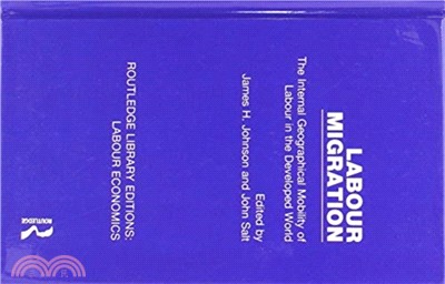 Labour Migration：The Internal Geographical Mobility of Labour in the Developed World