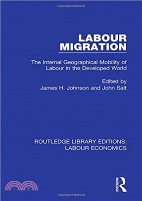 Labour Migration：The Internal Geographical Mobility of Labour in the Developed World