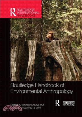 Routledge Handbook of Environmental Anthropology