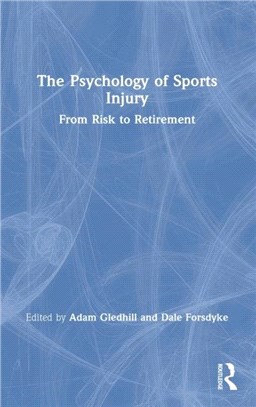 The Psychology of Sports Injury：From Risk to Retirement