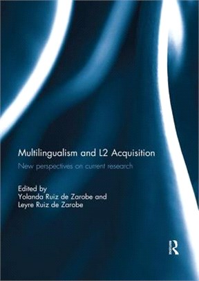 Multilingualism and L2 Acquisition ― New Perspectives on Current Research