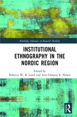 Institutional Ethnography in the Nordic Region