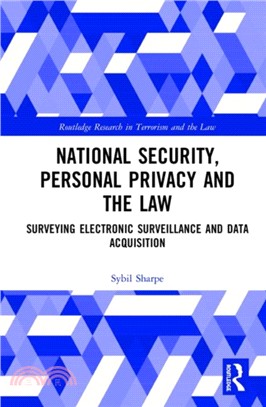 National Security, Personal Privacy and the Law: Surveying Electronic Surveillance and Data Acquisition.