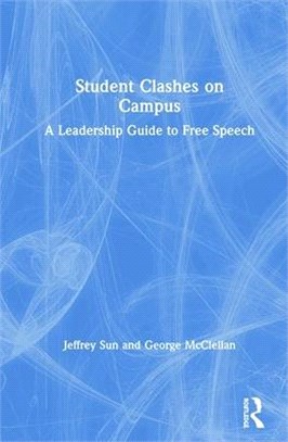 Student Clashes on Campus ― A Leadership Guide to Free Speech
