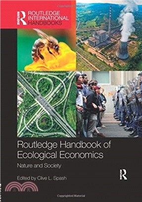 Routledge Handbook of Ecological Economics：Nature and Society