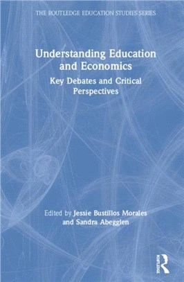 Understanding Education and Economics：Key Debates and Critical Perspectives