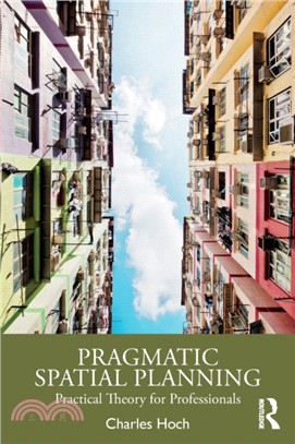 Pragmatic Spatial Planning: Practial Theory for Professionals