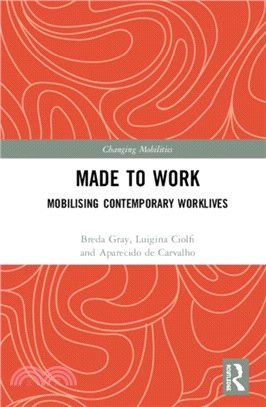 Made To Work：Mobilising Contemporary Worklives