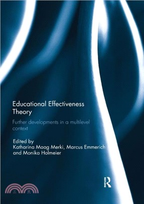 Educational Effectiveness Theory：Further developments in a multilevel context