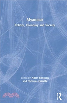 Myanmar：Politics, Economy and Society