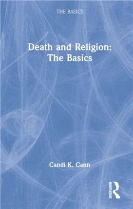 DEATH AND THE AFTERLIFE THE BASICS