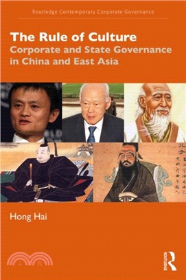 The Rule of Culture：Corporate and State Governance in China and East Asia
