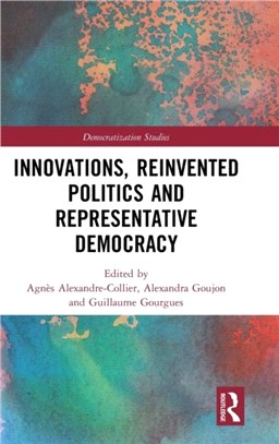 Innovations, Reinvented Politics and Representative Democracy