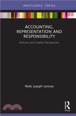 Accounting, Representation and Responsibility：Deleuze and Guattari Perspectives