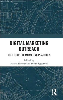 Digital Marketing Outreach：The Future of Marketing Practices