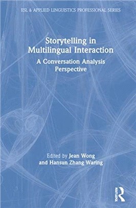 Storytelling in Multilingual Interaction：A Conversation Analysis Perspective